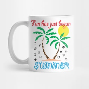 Summer, Fun Has Just Begun Mug